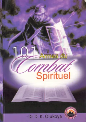 101 ARMES DU COMBAT SPIRITUEL