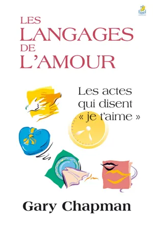 LES LANGAGES DE L’AMOUR POUR ADULTE de Gary Chapman