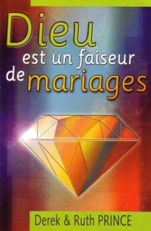 Dieu Est Un Faiseur de Mariage de Derek Prince