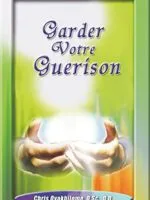 Garder Votre Guérison