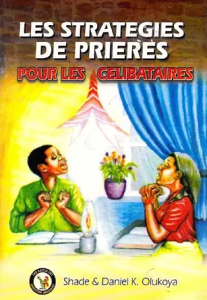 Les Stratégies de Prières Pour Les Célibataires de Daniel Olukoya