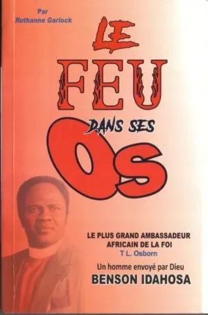 Le Feu dans les Os de Benson Idahosa