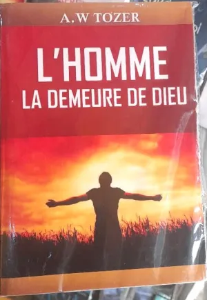 L’homme la demeure de Dieu