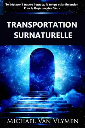 TRANSPORTATION SURNATURELLE