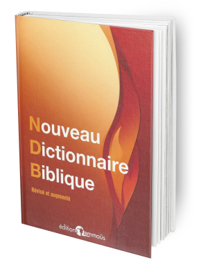 LE NOUVEAU DICTIONNAIRE BIBLIQUE